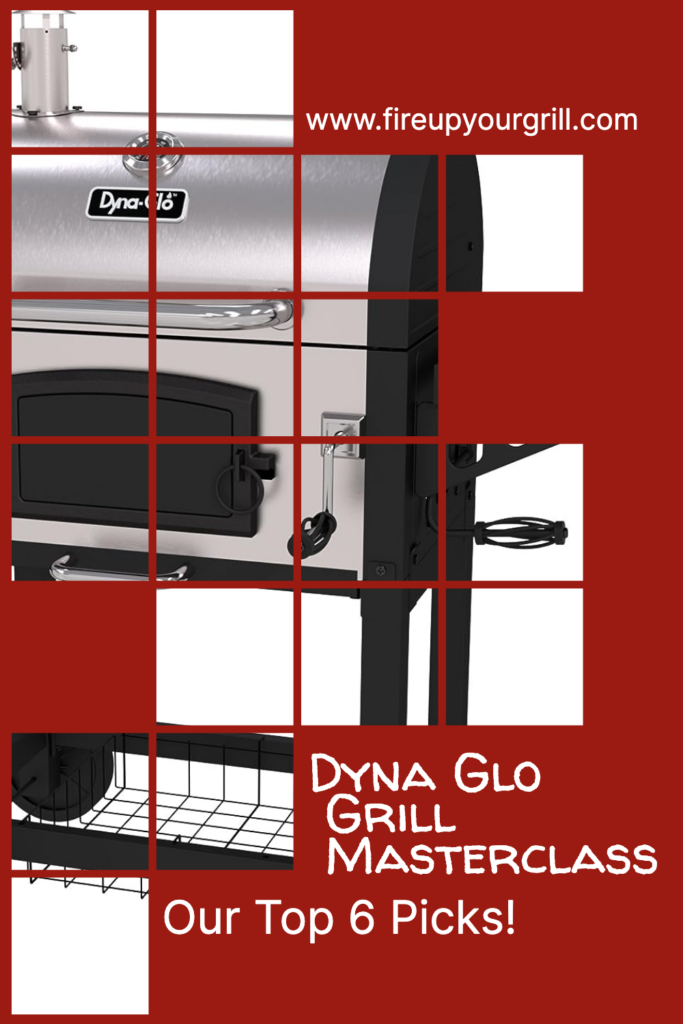 Dyna Glo Grill Masterclass: Top 6 Picks!